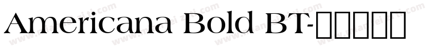 Americana Bold BT字体转换